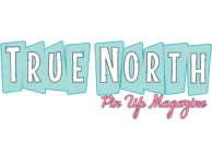 True North- Pin Up Magazine